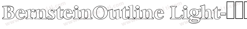 BernsteinOutline Light字体转换